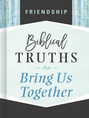 cover image of Friendship: Biblical Truths that Bring Us Together